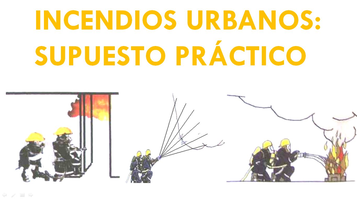 Incendios Urbanos Supuesto Practico Oposición Bombero Online 9796